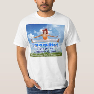 T-shirt Eu sou um quitter! (imagem customizável)
