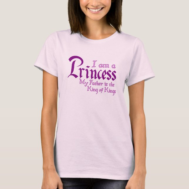 T-shirt Eu sou uma princesa rei dos reis (Frente)