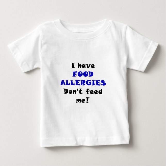 T-shirt Eu tenho alergias de comida não me alimento (Frente)