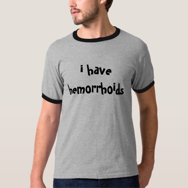 T-shirt eu tenho hemorrhoids (Frente)