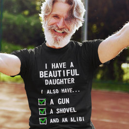T-shirt Eu Tenho Uma Filha Bela
