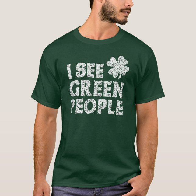T-shirt Eu ver pessoas verdes (Frente)