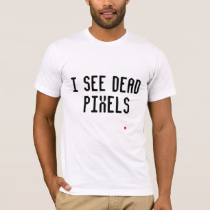 T-shirt Eu ver pixéis inoperantes