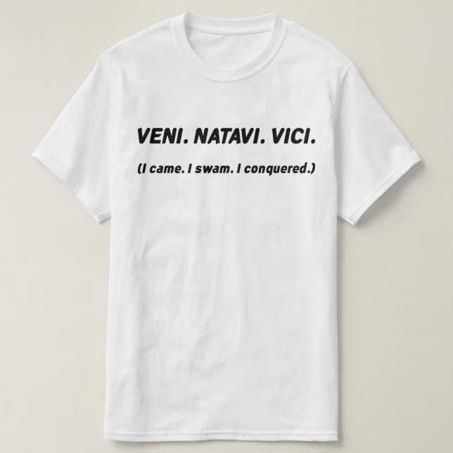 T-shirt Eu vim. Eu nadei. Eu conquistei. Funny Swimmer Tee (Frente do Design)