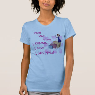 T-shirt Eu vim, mim vi, mim comprei!!