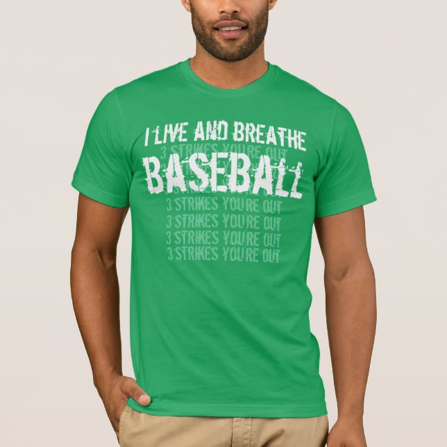 T-shirt Eu vivo e respiro o BASEBOL 3 greves G201 (Frente)