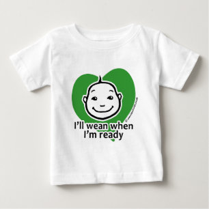 T-shirt Eu wean quando eu estou pronto