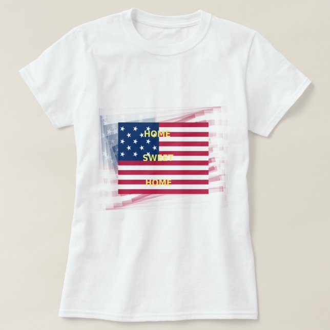 T-shirt EUA Flag "Home Sweet Home" Art Impressão (Frente do Design)
