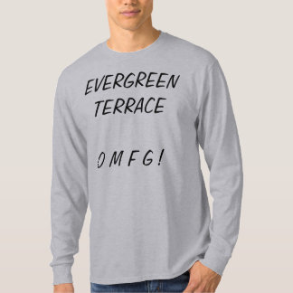 T-SHIRT EVERGREEN TERRACEO M F G!