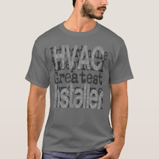 T-shirt Extraordinário do instalador HVAC