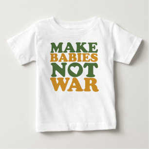 T-shirt Faça a guerra dos bebês não