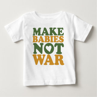 T-shirt Faça a guerra dos bebês não