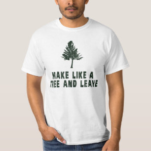 T-shirt Faça como uma árvore e saa