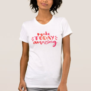 T-shirt Faça hoje a surpresa de 2