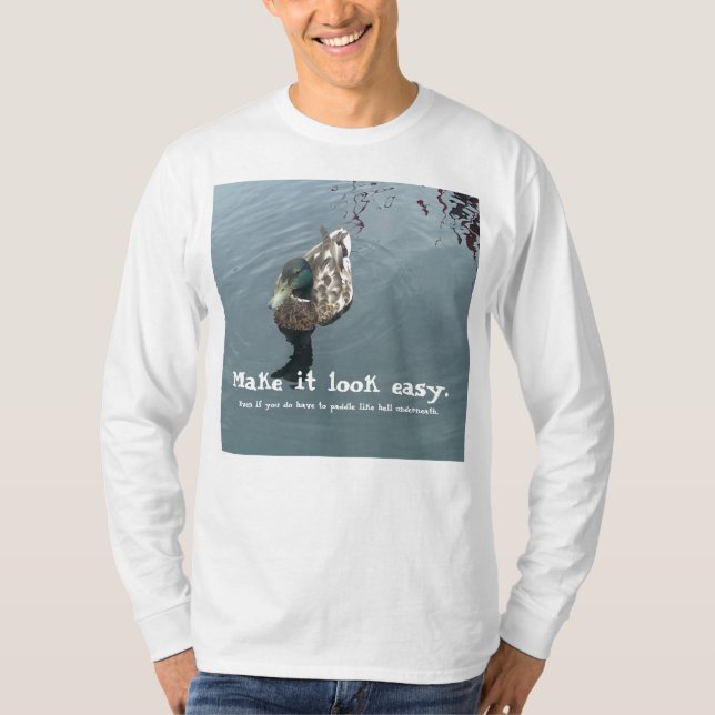 T-shirt Faça-o olhar fácil (Frente)