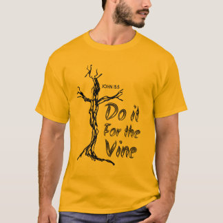 T-shirt Faça-o para a videira