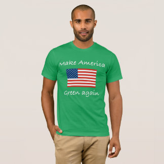 T-shirt Faça o verde de América outra vez