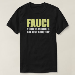 T-Shirt FAUCI DE 15 MINUTOS