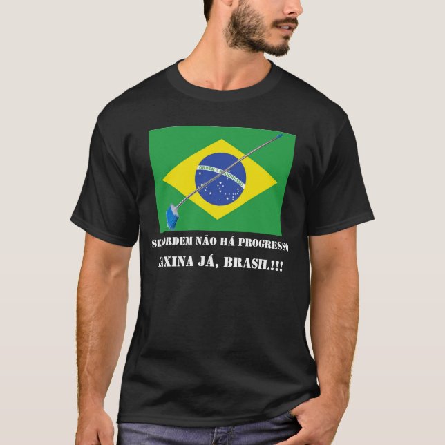 T-SHIRT FAXINA JÁ, BRASIL!!! (Frente)