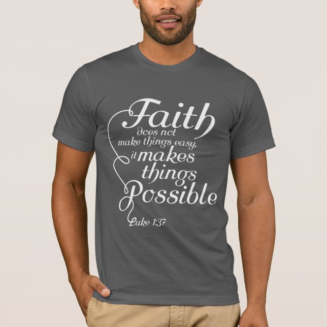 T-shirt Fé branca torna as coisas possíveis (Frente)