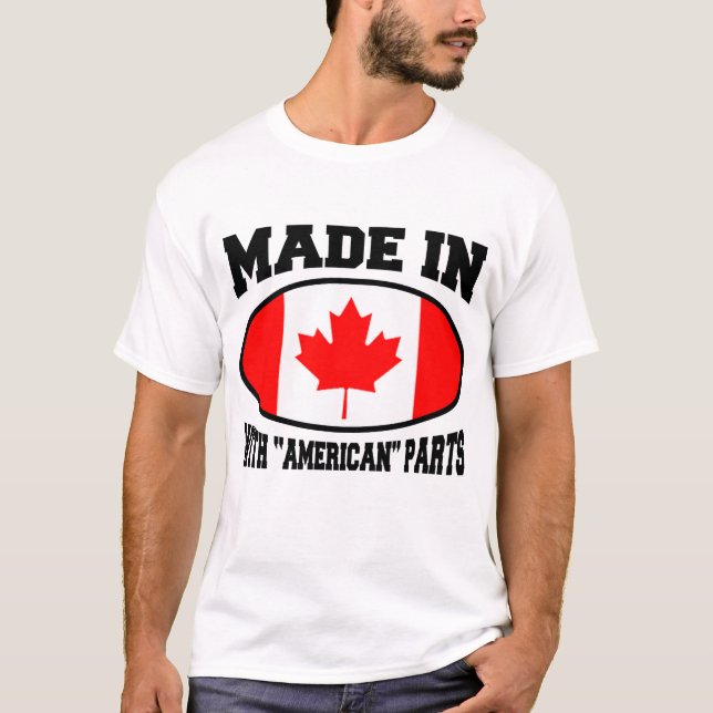 T-SHIRT FEITO NO CANADÁ COM PEÇAS "AMERICANAS" (Frente)