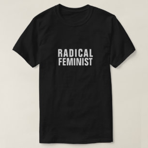 T-Shirt FEMINISTA RADICAL