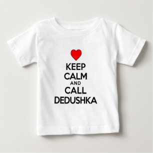T-shirt Fique Calmo E Chame Dedushka