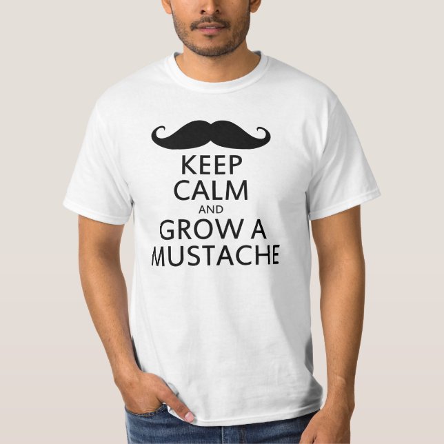 T-shirt Fique calmo e faça crescer um bigode (Frente)