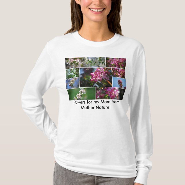 T-shirt Flores para a minha mãe da Mãe Natureza! Moletom (Frente)