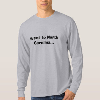 T-shirt Foi a North Carolina…