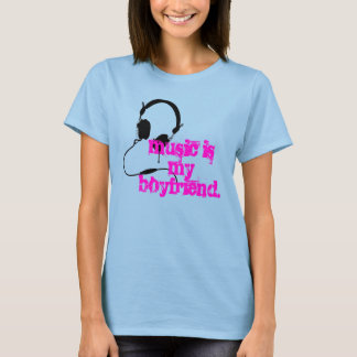 T-shirt fones de ouvido, música é o meu namorado.