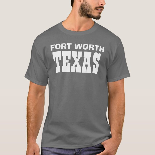 T-SHIRT FORT WORTH, TEXAS (Frente)