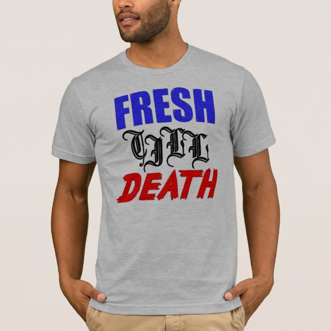 T-shirt fresco até a morte (Frente)