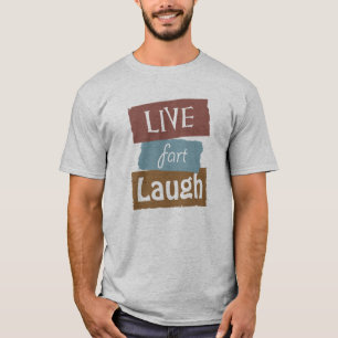T-shirt Funny Live Fart Ria