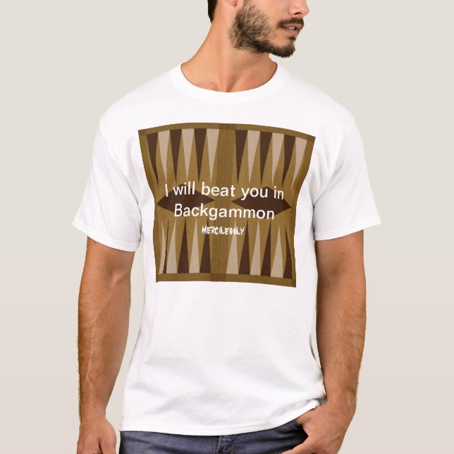T-shirt Gamão: Nenhum compaixão (Frente)