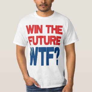 T-shirt Ganhe o futuro - WTF?
