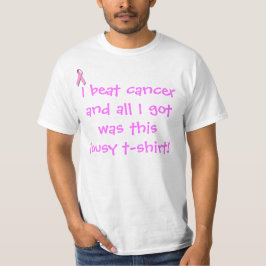 T-shirt Ganhei cancer e tudo que consegui foi...