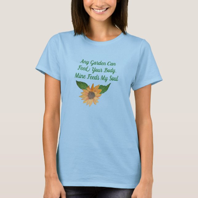 T-shirt Garden alimenta minha alma (Frente)