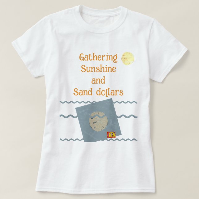 T-Shirt Gathering sunshine and sand dollars (Frente do Design)