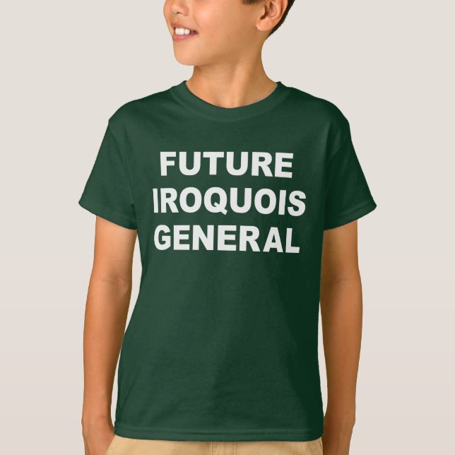 T-shirt General Iroquois futuro (Frente)