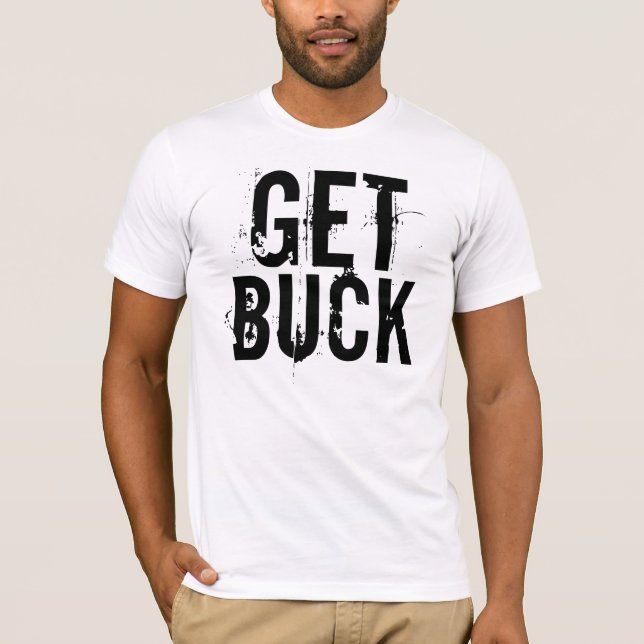 T-shirt Get Buck (Frente)