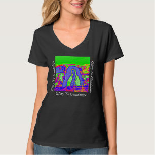 T-shirt Glory To Guadalupe