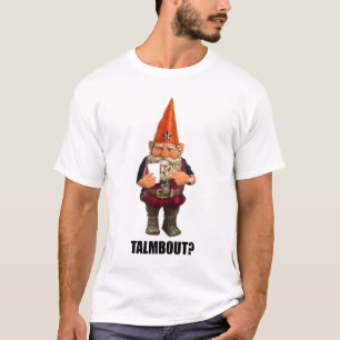 T-shirt Gnomo Talmbout? (versão da reminiscência)