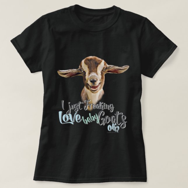 T-shirt GOAT LOVER | Eu apenas assusto amor bebezinho OK (Frente do Design)