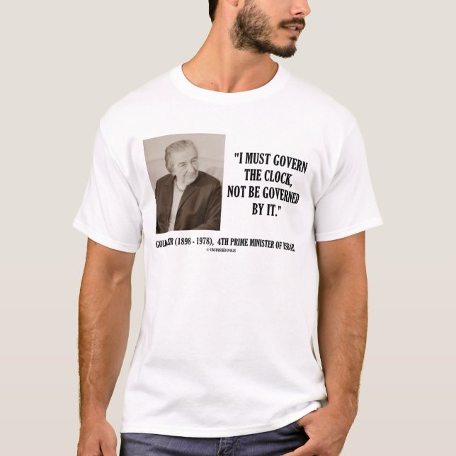 T-shirt Golda Meir eu devo governar as citações do pulso (Frente)