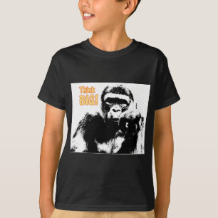 T-shirt Gorilla Think Big
