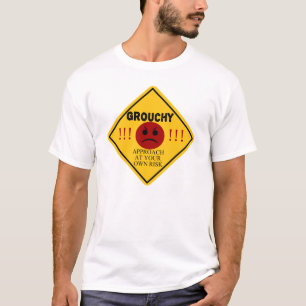 T-shirt Grouchy. Aproximação a seu próprio risco