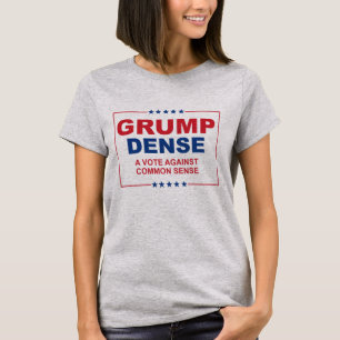 T-shirt GRUMP DENSE 2016 - Um voto contra o senso comum - 