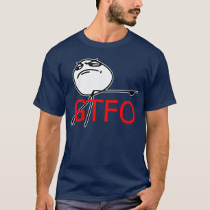 T-shirt GTFO saem da cara Meme cómico da raiva da cara