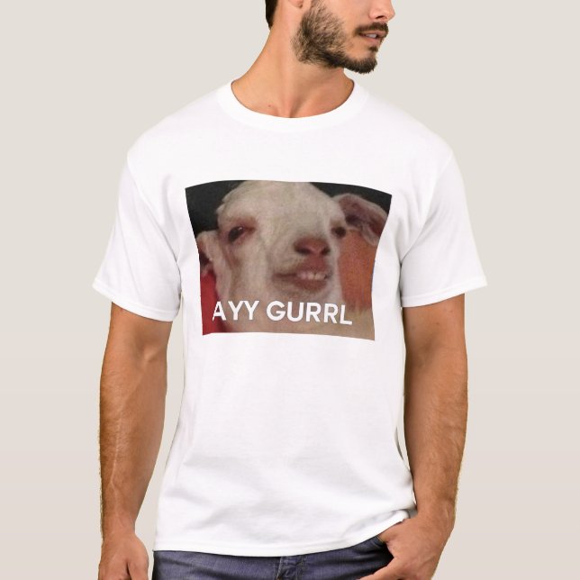 T-shirt gurrl ayy (Frente)